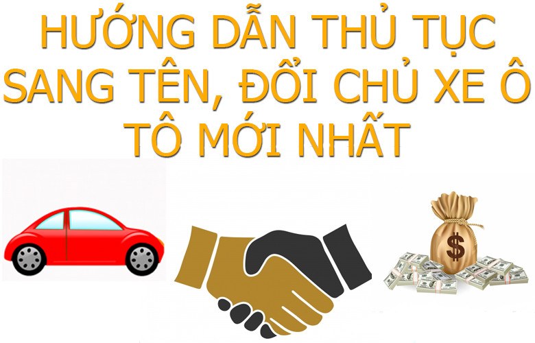 Thủ tục sang tên xe ô tô tại Lâm Đồng như thế nào